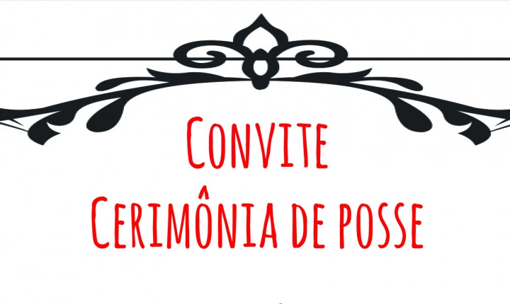 POSSE: Cerimonial de posse dos eleitos será domingo, 1º, às 09hs