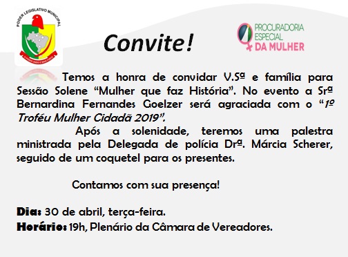 SESSÃO SOLENE NO DIA 30: Evento irá conceder  ” Troféu de Mulher Cidadã” a Bernardina Fernandes Goelzer com “Troféu Mulher Cidadã 2019”