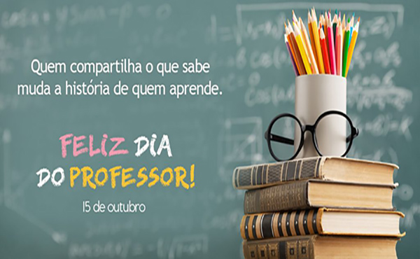 Aos educadores, nossa homenagem!