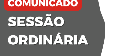 SESSÃO ORDINÁRIA: Segunda-feira, dia 10/03, inicia as Sessões Ordinárias no legislativo com apreciação de 05 Projetos de Leis e 02 Proposições.