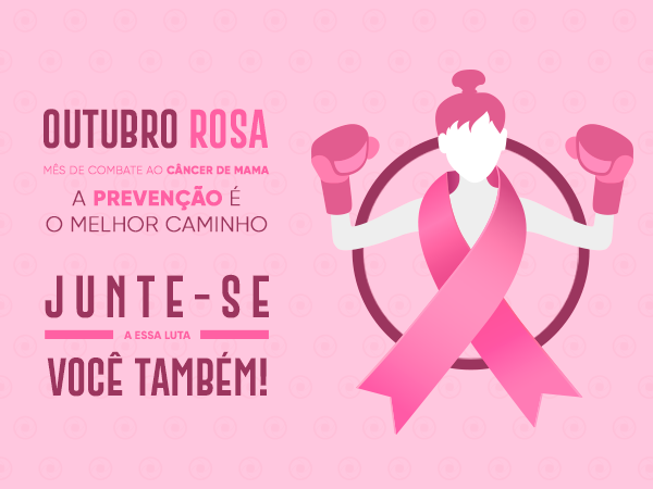 OUTUBRO ROSA: “PREVENIR é um ato de AMOR”
